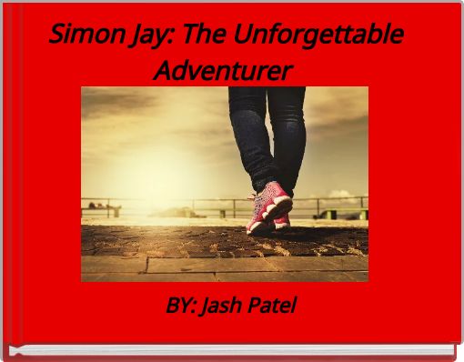 Front cover of 'Simon Jay: The Unforgettable Adventurer' 