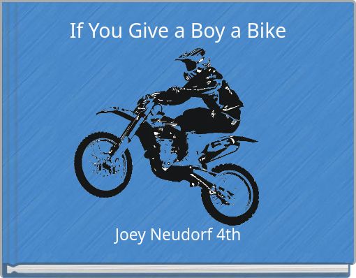 If You Give a Boy a Bike