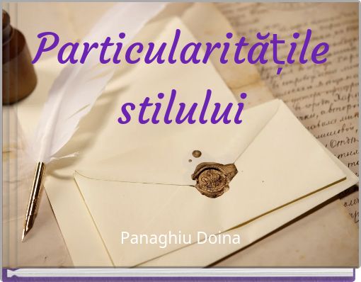 Particularitățile stilu﻿lui