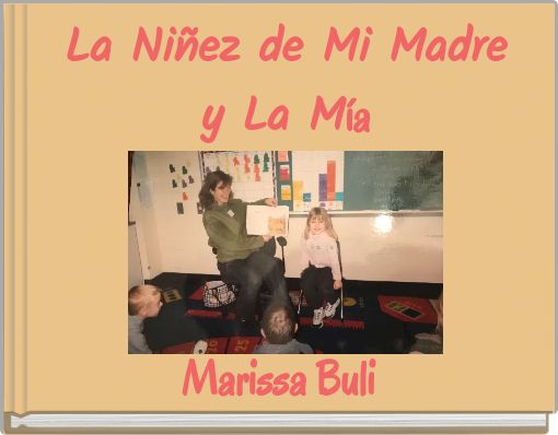 Front cover of 'La Niñez de Mi Madre y La Mía' 