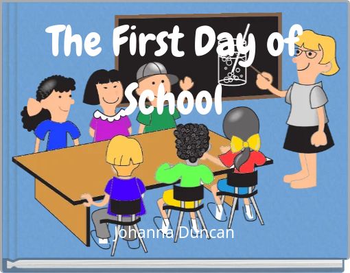 The First Day of School