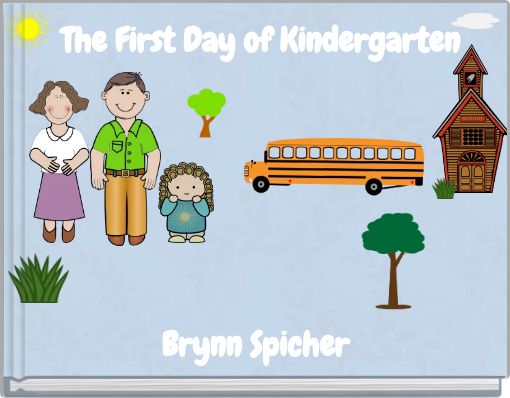 The First Day of Kindergarten