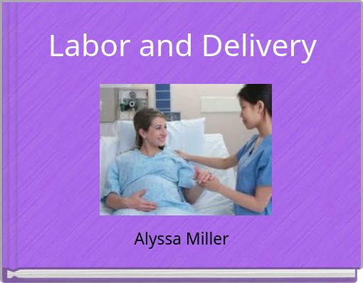 Labor and Delivery