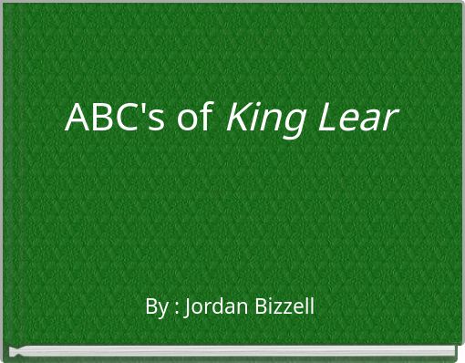 ABC's of King Lear