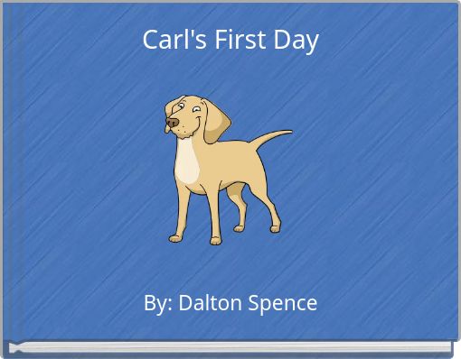 Carl's First Day