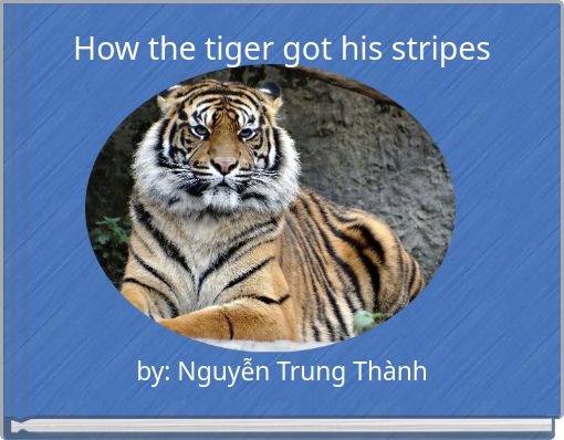 Front cover of 'How the tiger got his stripes' 