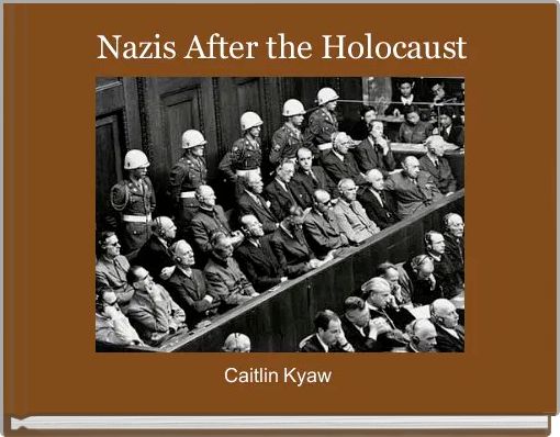  Nazis After the Holocaust