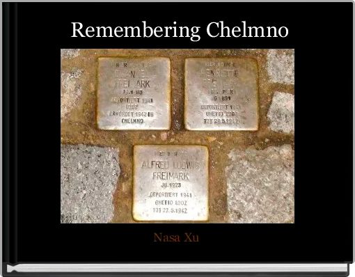  Remembering Chelmno