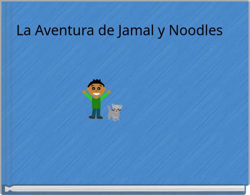 La Aventura de Jamal y Noodles