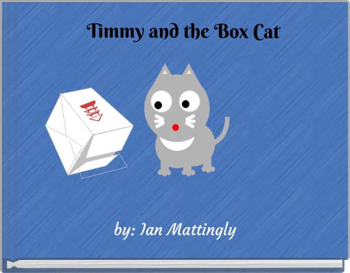 Front cover of 'Timmy and the Box Cat' 
