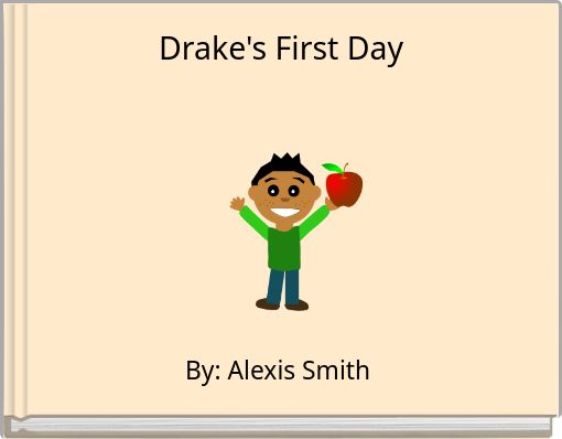 Drake's First Day