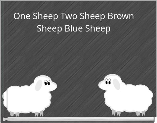 One Sheep Two Sheep Brown Sheep Blue Sheep