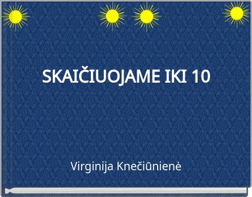 SKAIČIUOJAME IKI 10