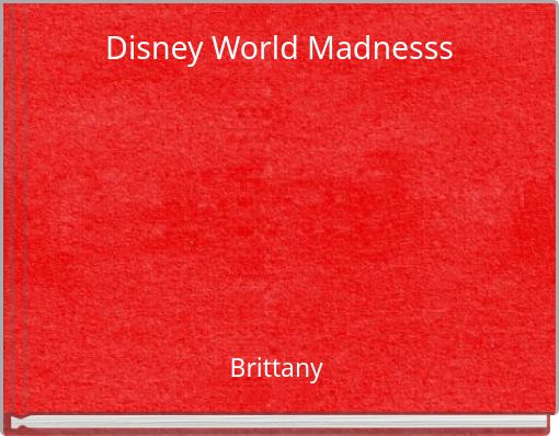 Disney World Madnesss