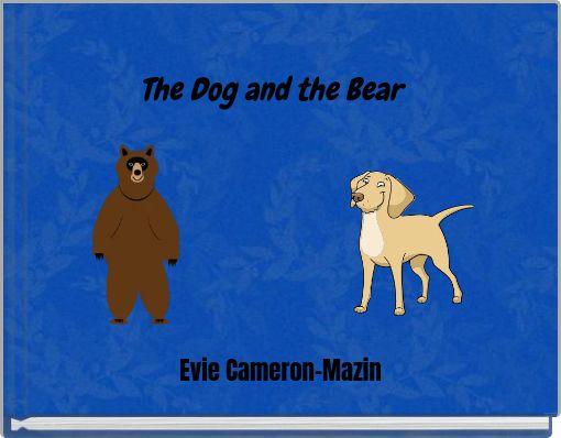 Front cover of 'The Dog and the Bear' 