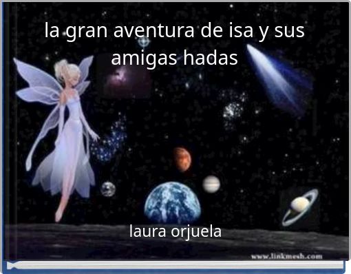 Front cover of 'la gran aventura de isa y sus amigas hadas' 