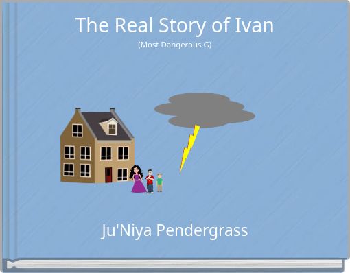 Front cover of 'The Real Story of Ivan (Most Dangerous G)' 