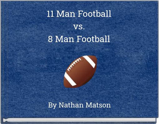 11 Man Football vs. 8 Man Football