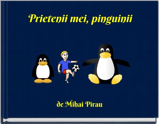 Prietenii mei, pinguinii