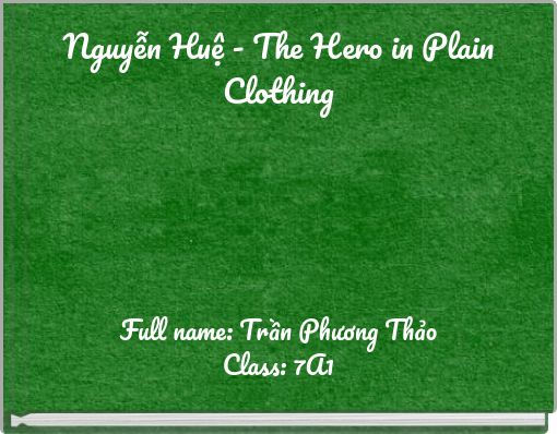 Front cover of 'Nguyễn Huệ - The Hero in Plain Clothing' 