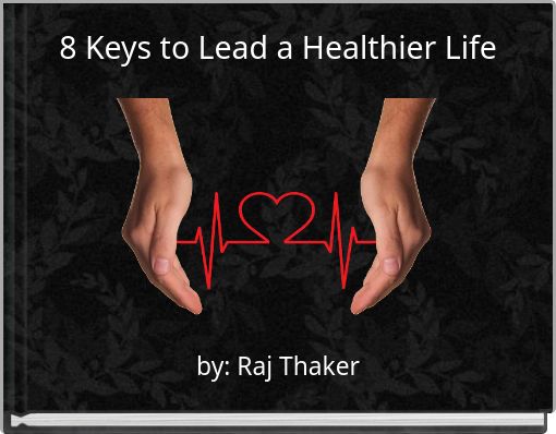 8 Keys to Lead a Healthier Life