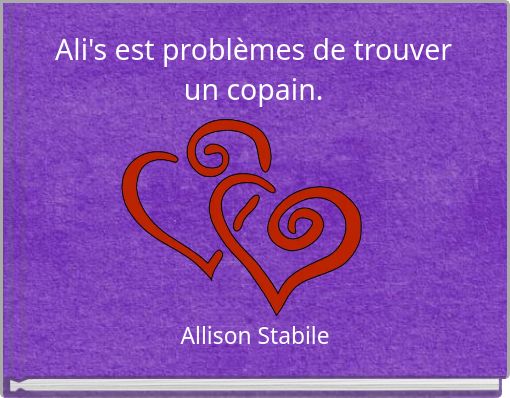 Ali's est probl&egrave;mes de trouver un copain.