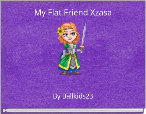 My Flat Friend Xzasa