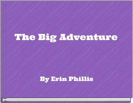 The Big Adventure