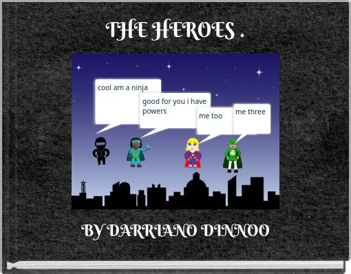 THE HEROES .