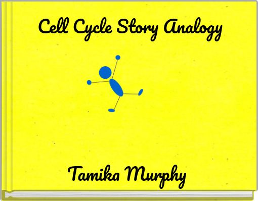 Front cover of 'Cell Cycle Story Analogy' 