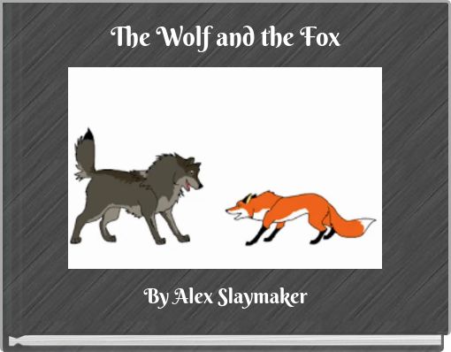 Front cover of 'The Wolf and the Fox' 