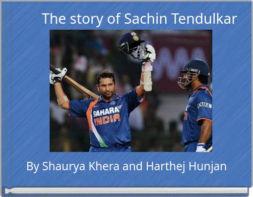 The story of Sachin Tendulkar