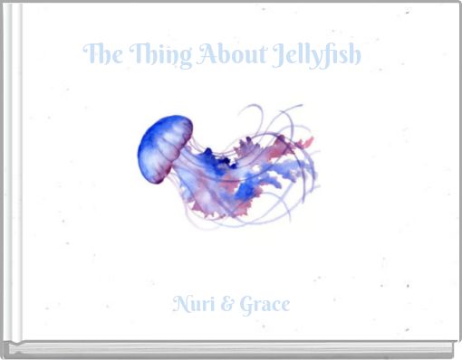 The Thing About Jellyfish