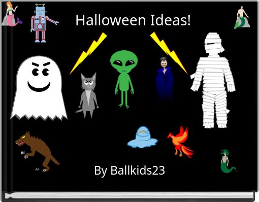 Halloween Ideas!