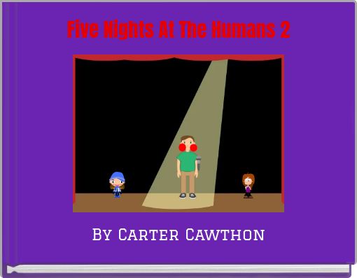 Front cover of 'Five Nights At The Humans 2' 