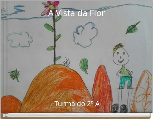 Front cover of 'A Vista da Flor' 