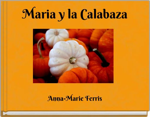 Maria y la Calabaza