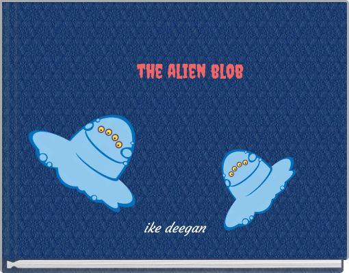 the alien blob