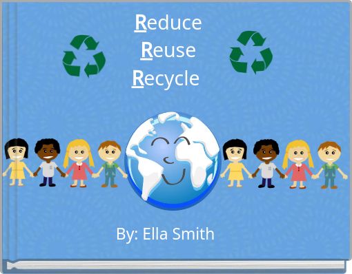 Reduce Reuse Recycle