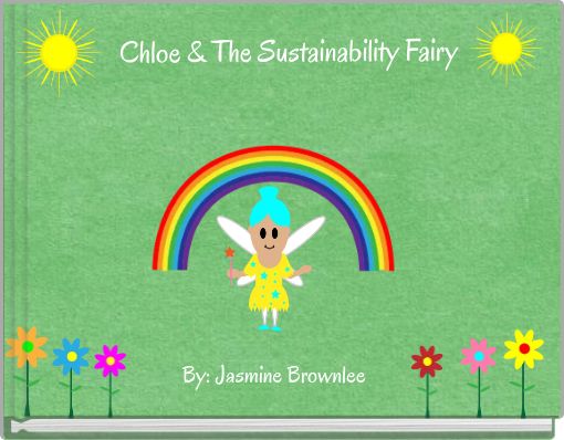 Chloe &amp; The Sustainability Fairy
