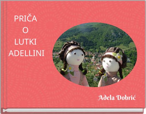 Front cover of 'PRIČA O LUTKI ADELLINI' 