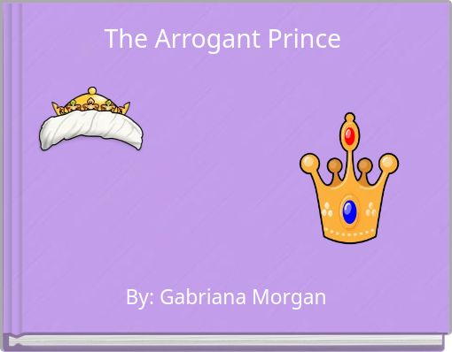 The Arrogant Prince
