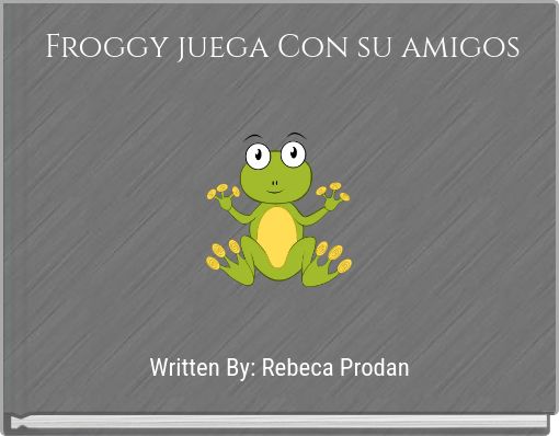 Book Cover for: Froggy juega Con su amigos