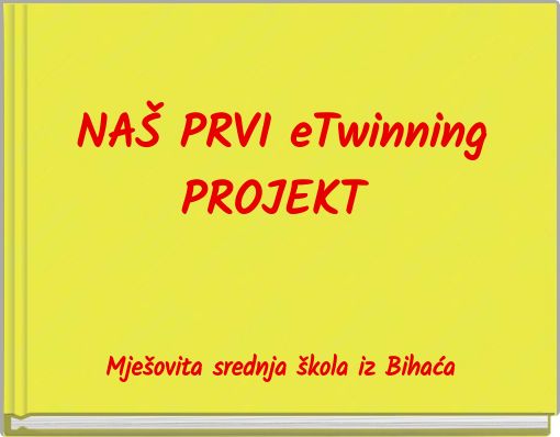 NAŠ PRVI eTwinning PROJEKT