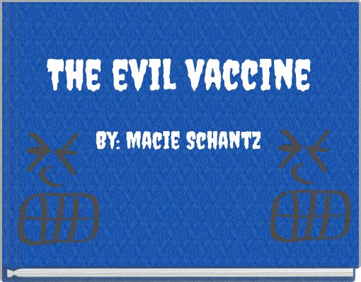 Front cover of 'The evil vaccine' 