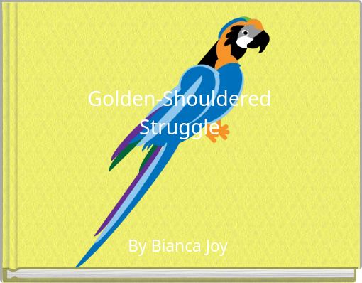 Golden-Shouldered Struggle