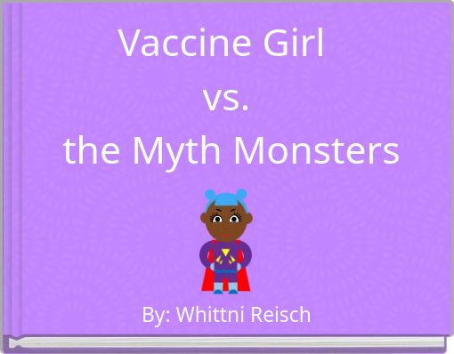 Front cover of 'Vaccine Girl vs. the Myth Monsters' 