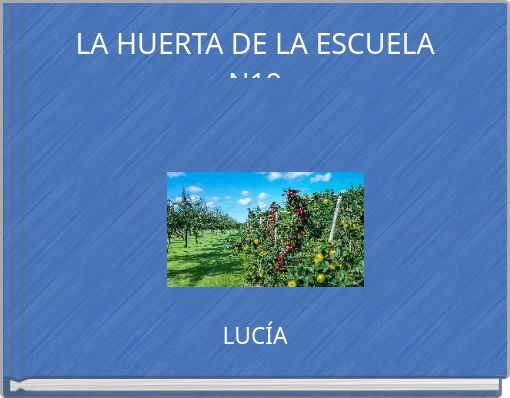 Front cover of 'LA HUERTA DE LA ESCUELA N19' 