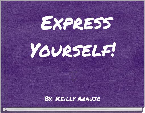 Express Yourself!