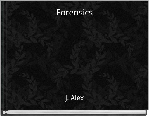 Forensics